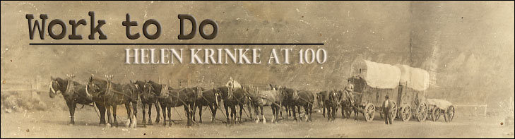 work to do: helen krinke at 100 - photo of horse drawn wagons